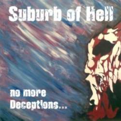 Suburb Of Hell : No More Deceptions